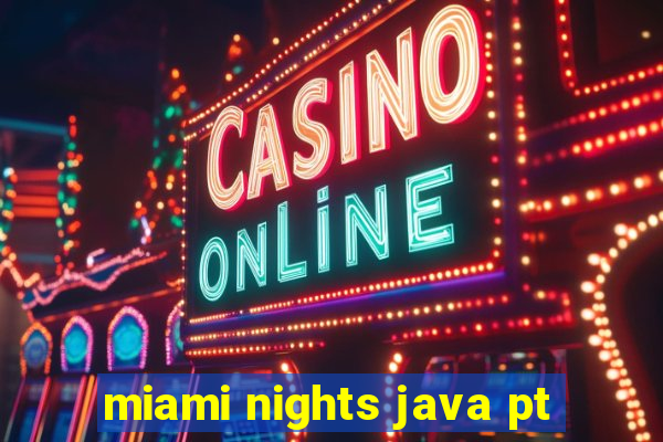 miami nights java pt-br 320x240